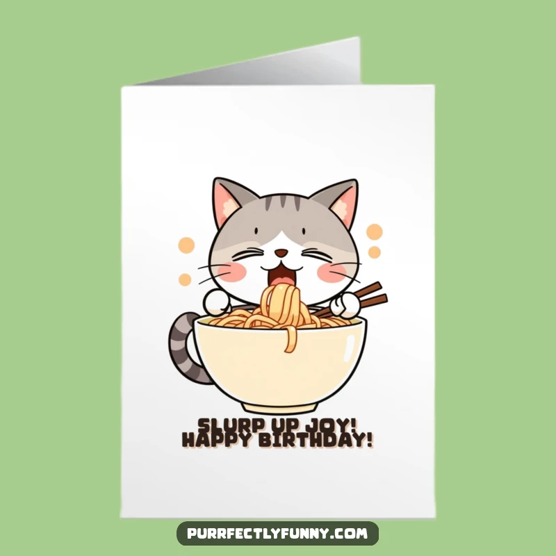 Free Printable Birthday Card: Cat Noodle Slurp - Funny Birthday Downloadable Gift